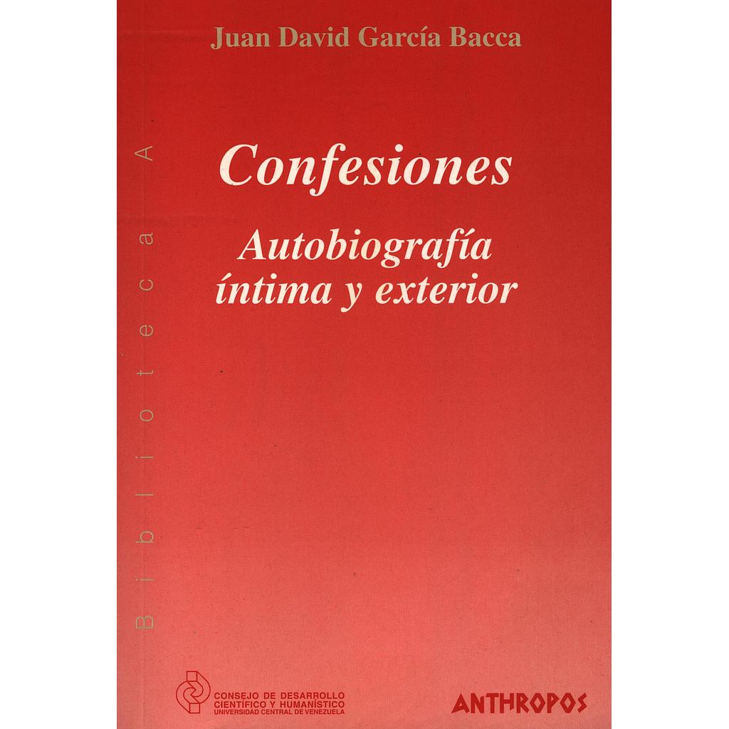 Confesiones: Autobiografía íntima y externa