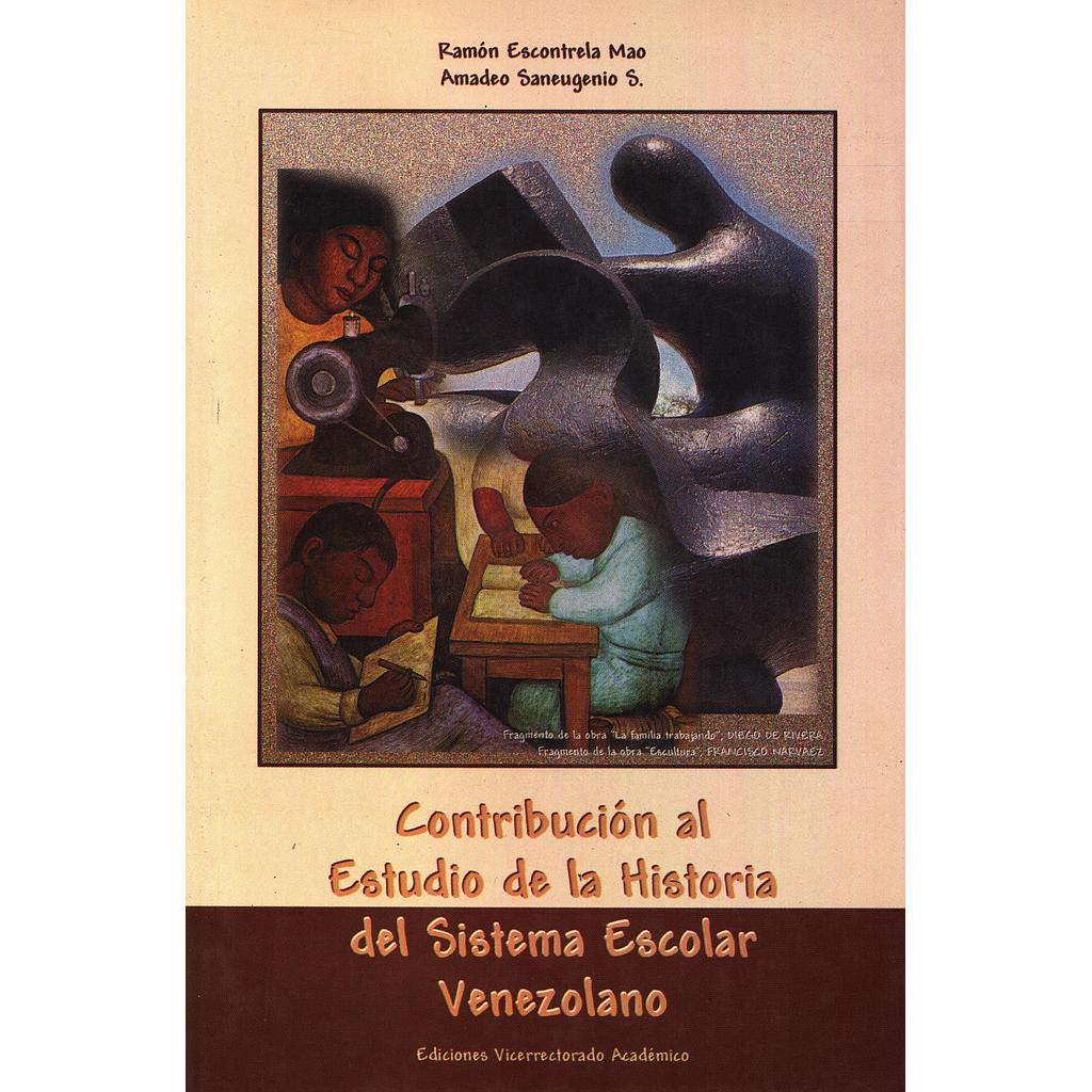 Contribución al estudio de la historia del sistema escolar venezolano