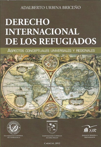 Derecho internacional de los refugiados: Aspectos conceptuales universales y regionales