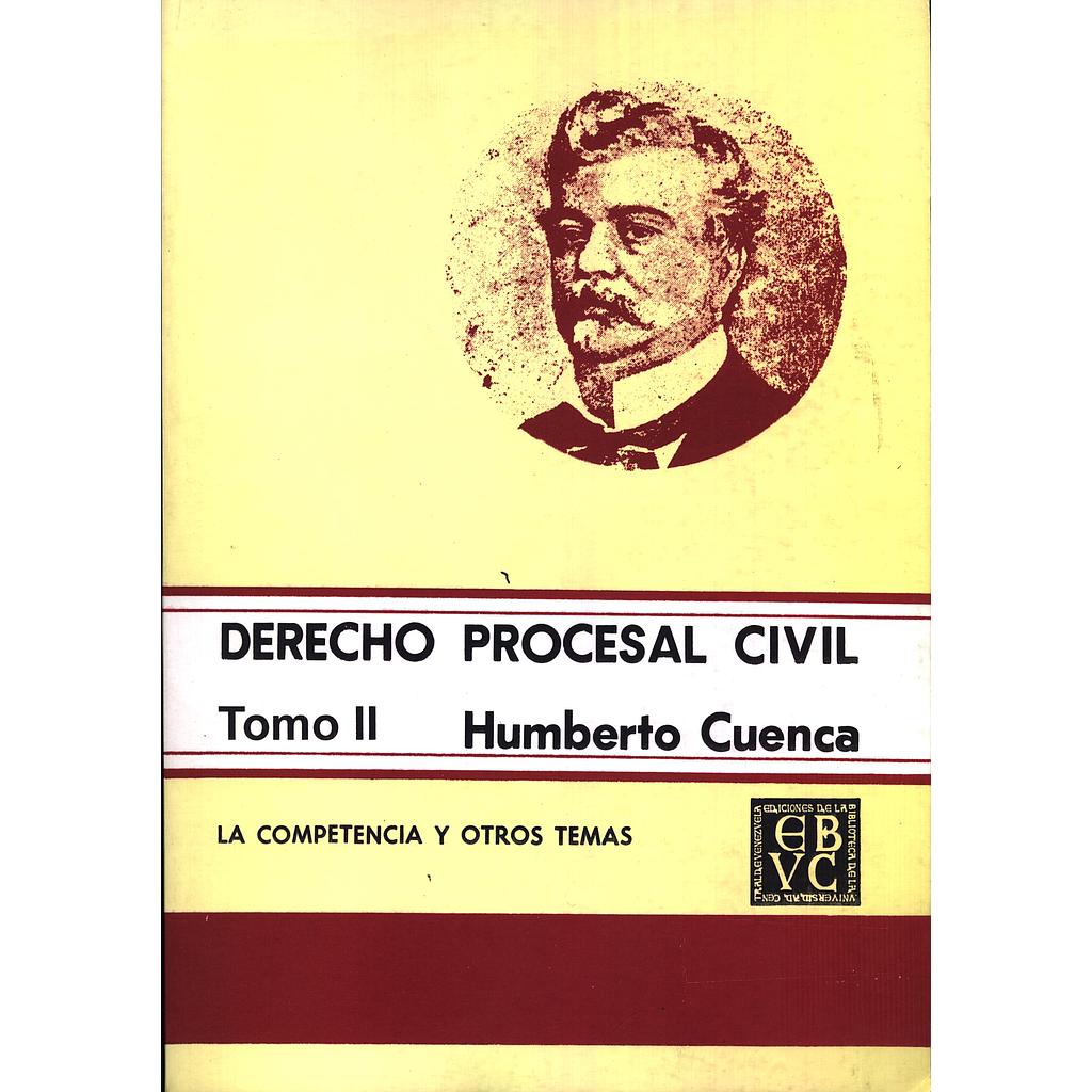 Derecho procesal civil: La competencia y otros temas. Tomo II