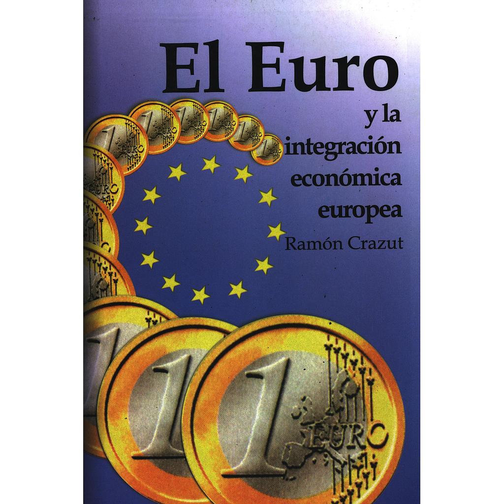 El euro y la integración económica europea