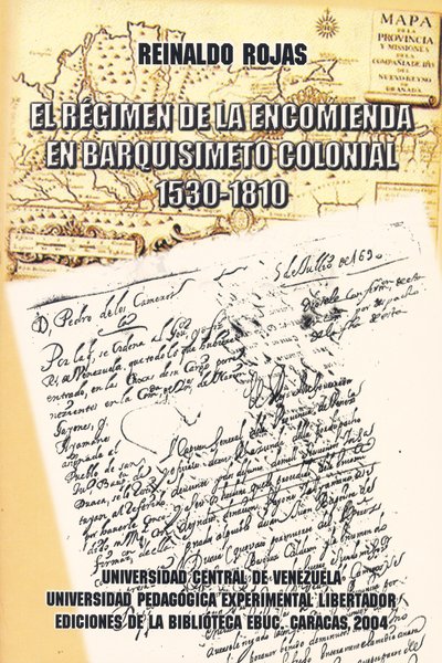 El régimen de la encomienda en Barquisimeto Colonial 1530 - 1810