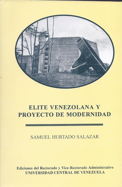 Élite venezolana y proyecto de modernidad