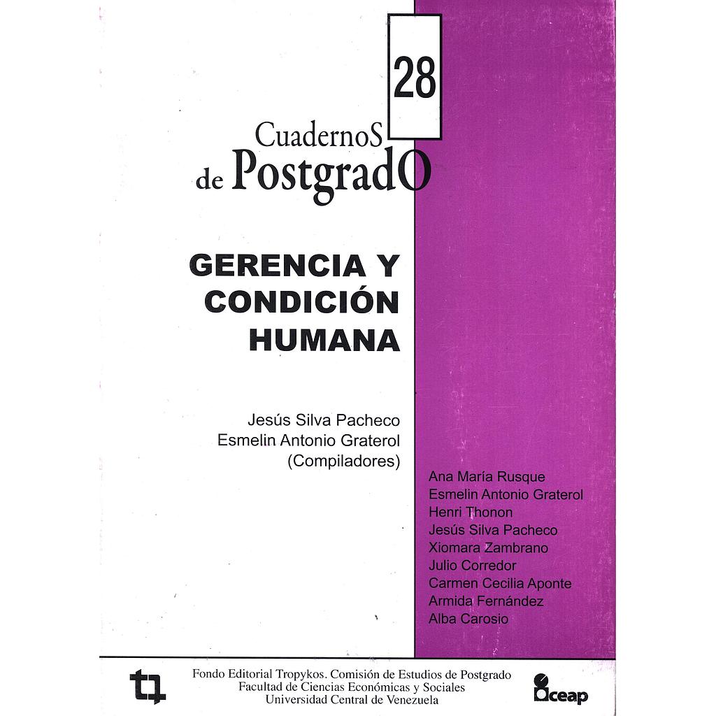 Cuadernos de Postgrado FaCES Nº28. Gerencia y condición humana