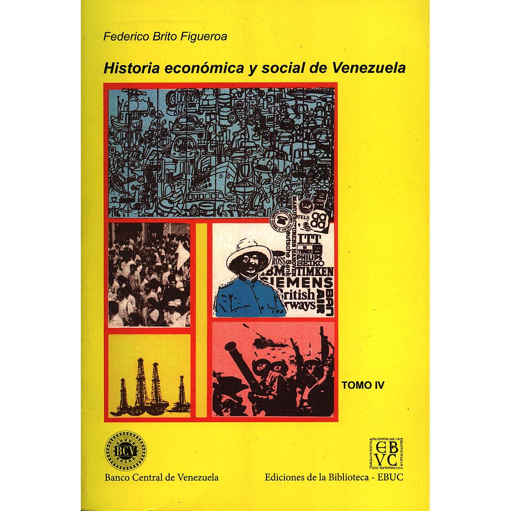 Historia económica y social de Venezuela. Tomo IV
