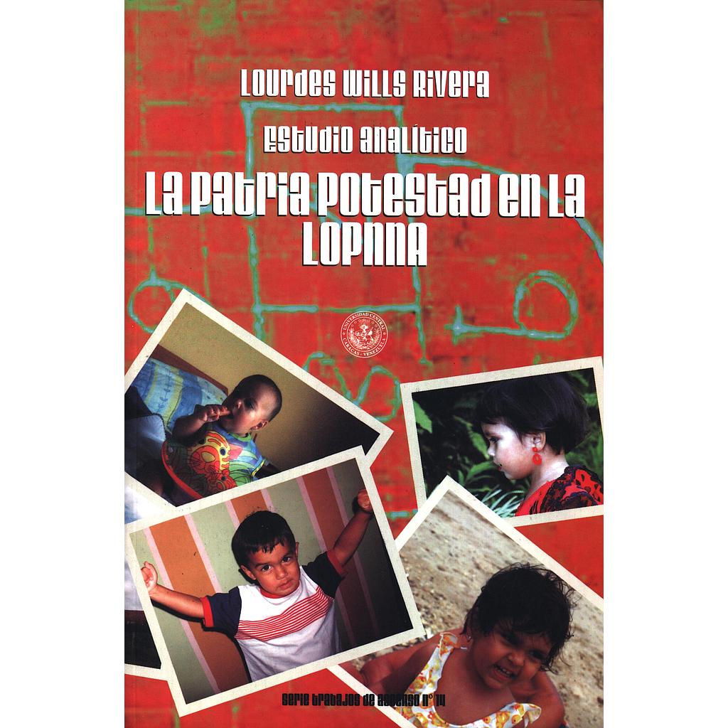 La patria potestad en la LOPNNA: Estudio analítico