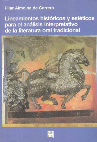 Lineamientos historicos y esteticos para el analisis interpretativo de la literatura oral tradicional
