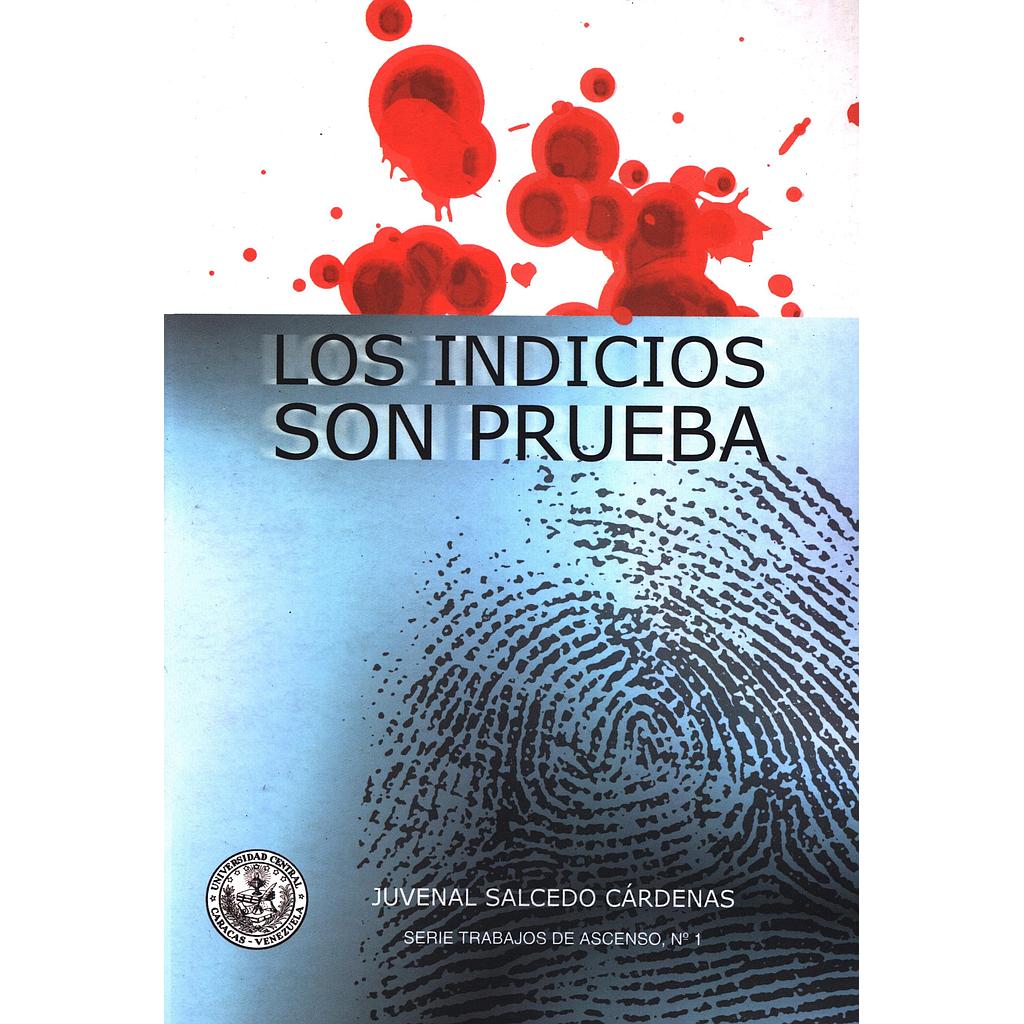 Los indicios son pruebas
