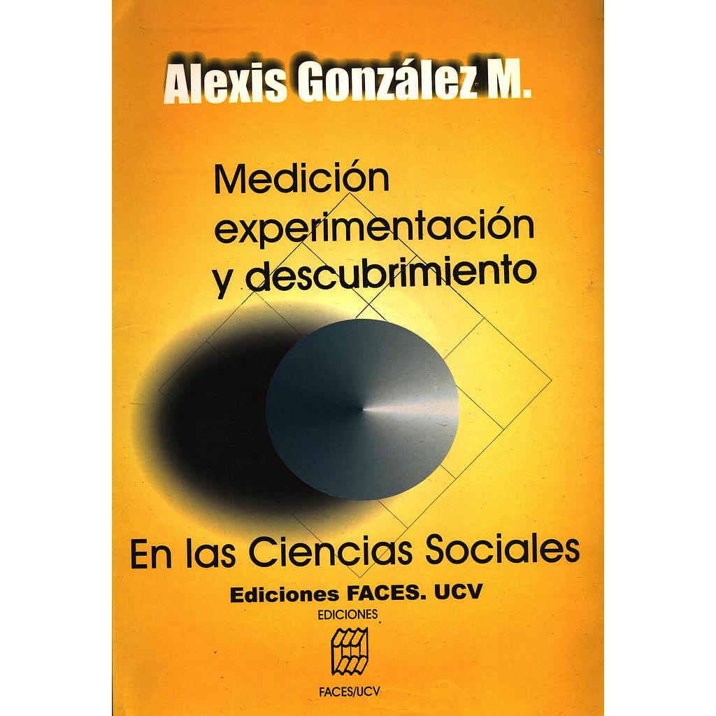 Medición, experimentación y descubrimiento en las Ciencias Sociales
