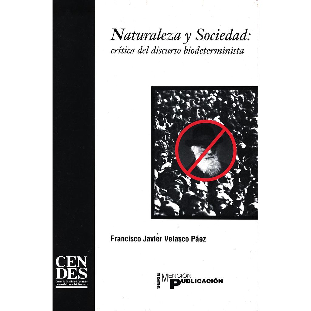 Naturaleza y sociedad: Crítica del discurso biodeterminista