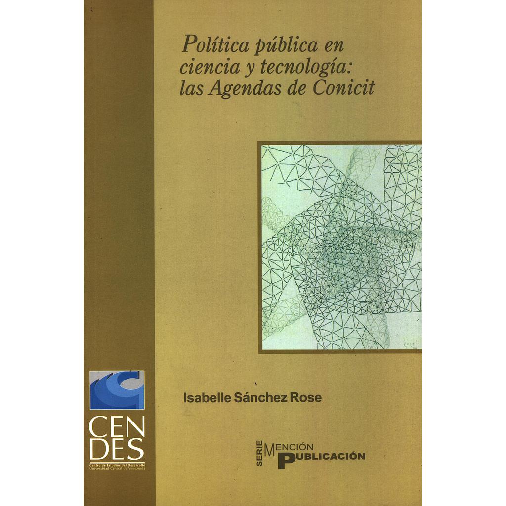 Política pública en ciencia y tecnología: las agendas del Conicit