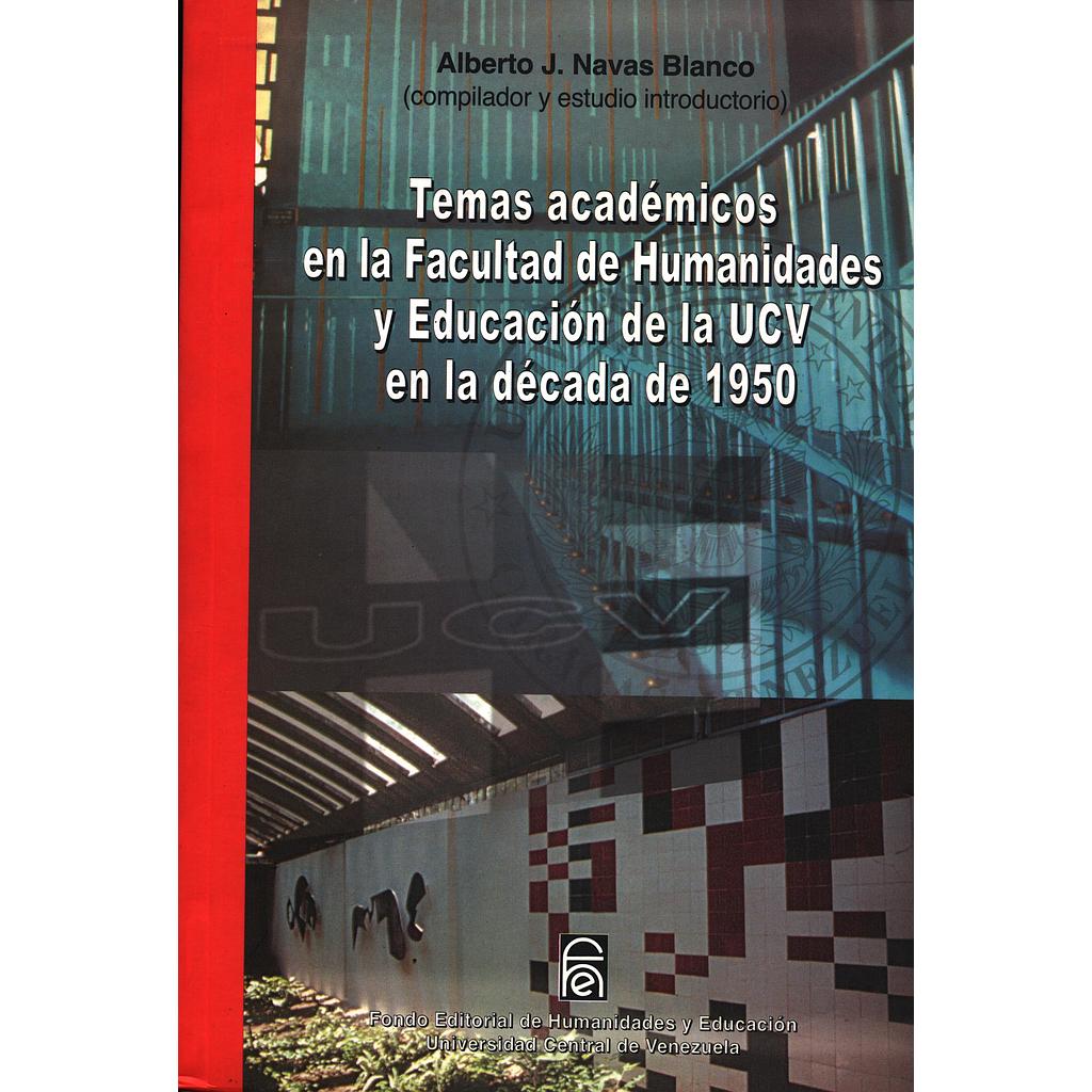 Temas académicos en la Facultad de Humanidades y Educación de la UCV en la década de 1950