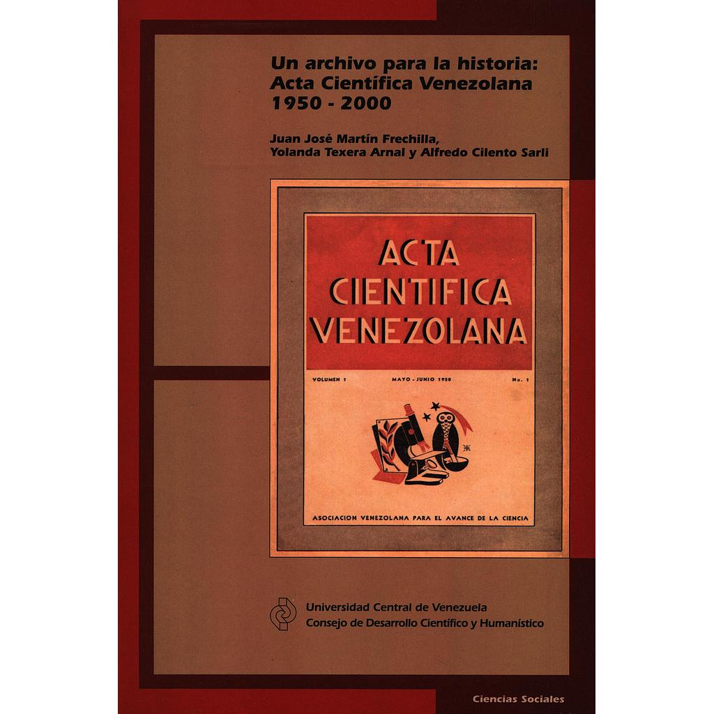 Un archivo para la historia: Acta Científica Venezolana 1950-2000