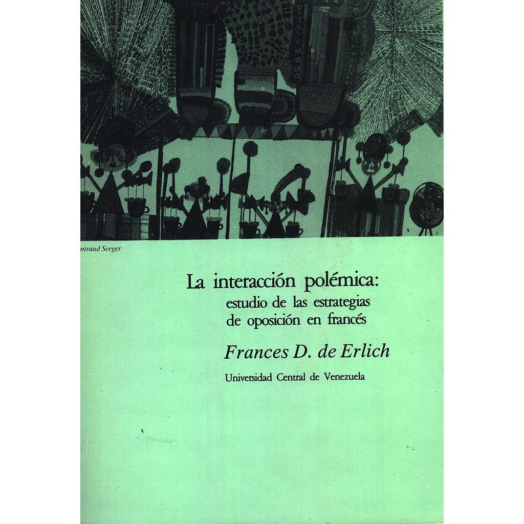 La interacción polémica: Estudios de las estrategias de oposición en francés