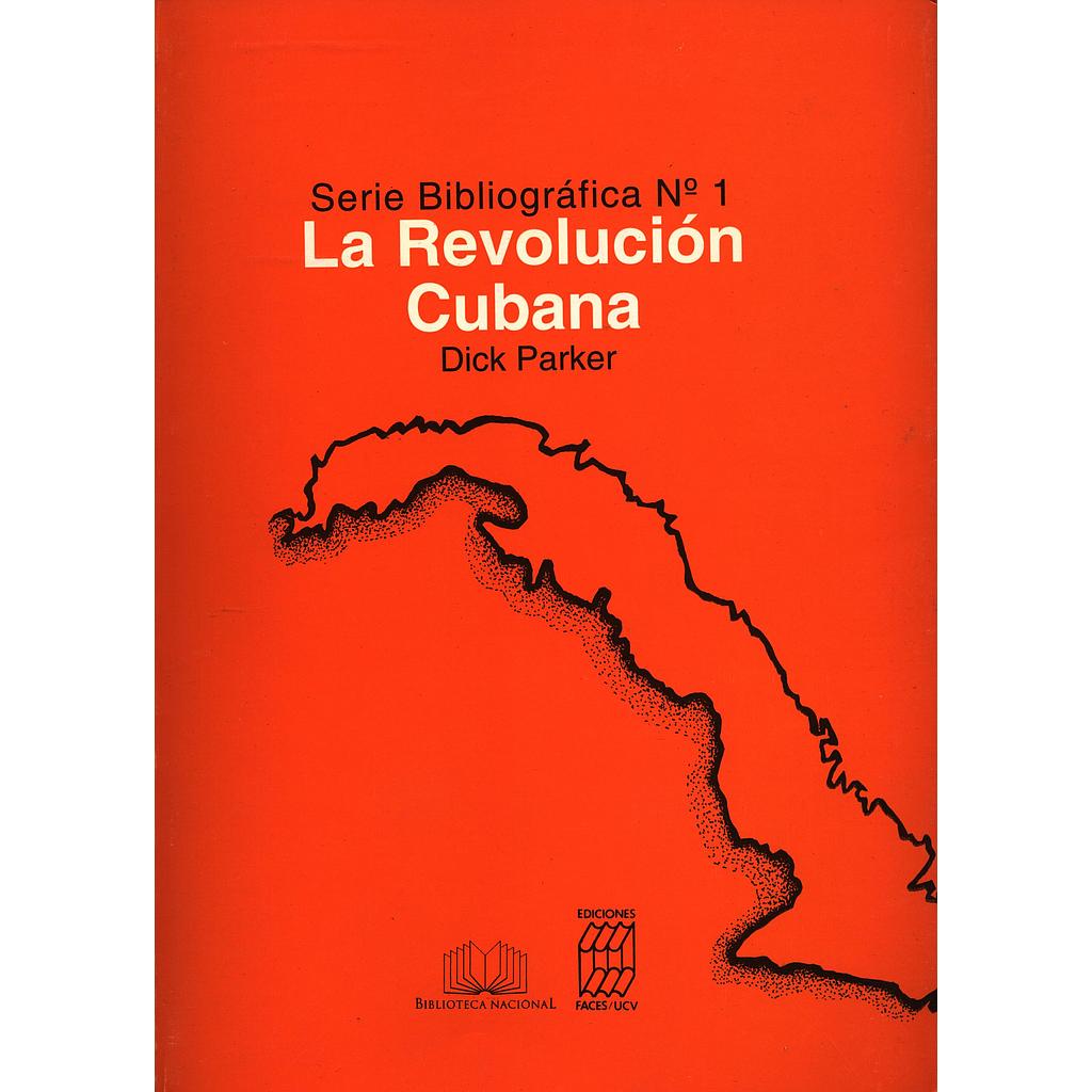 Serie bibliográfica N°1: La Revolución Cubana
