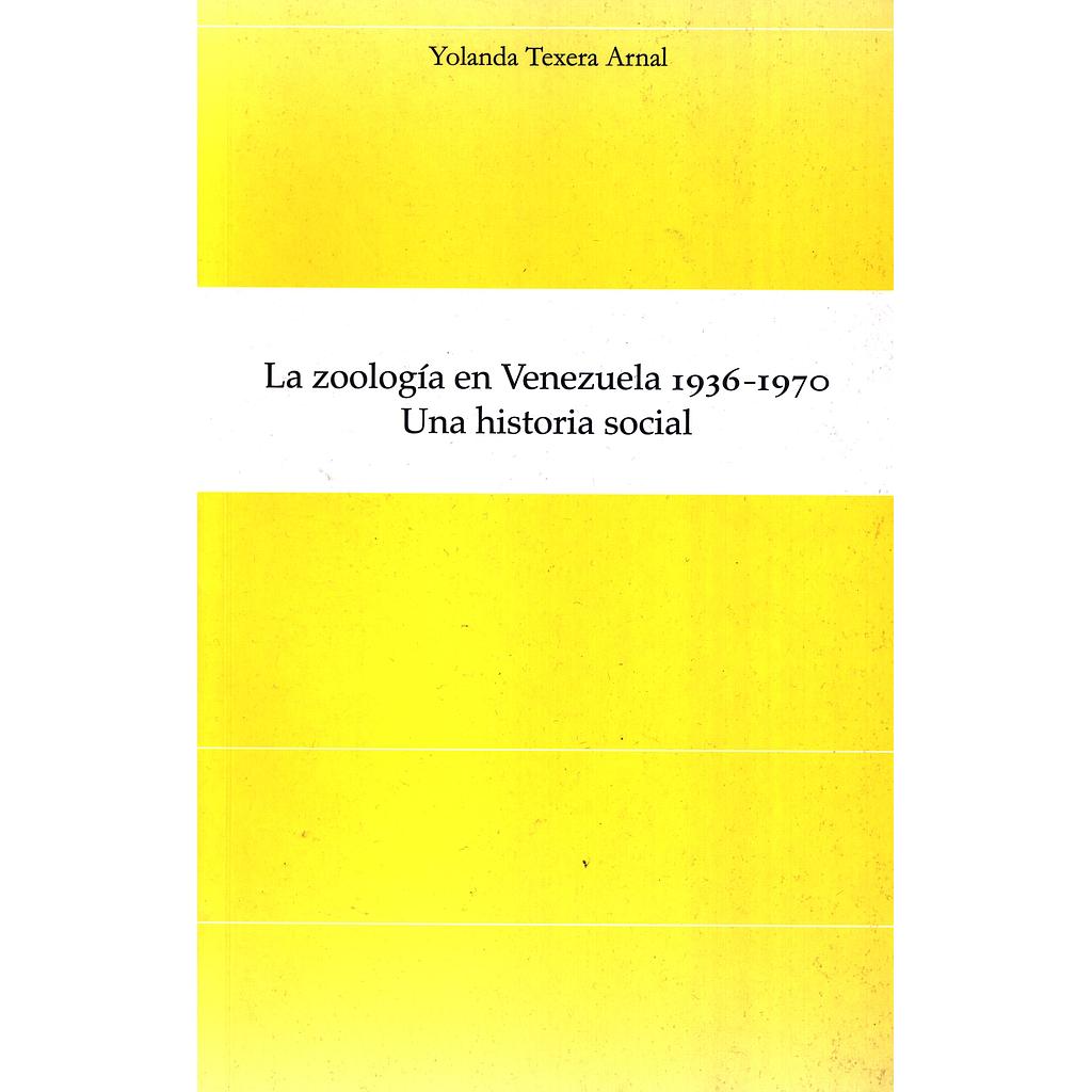 La zoología en Venezuela 1936-1970: Una historia social