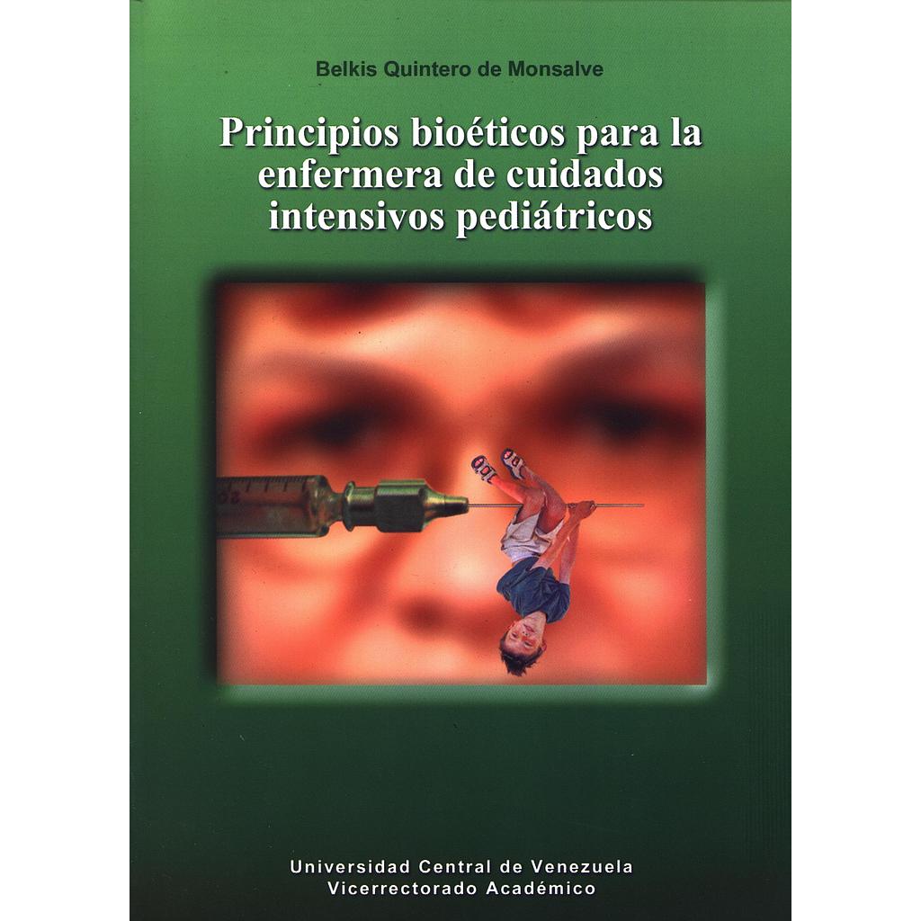 Principios bioéticos para la enfermera de cuidados intensivos pediátricos