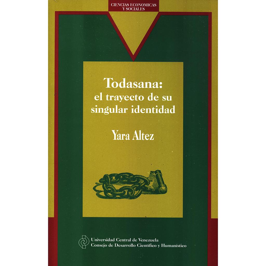 Todasana: El trayecto de su singular identidad 