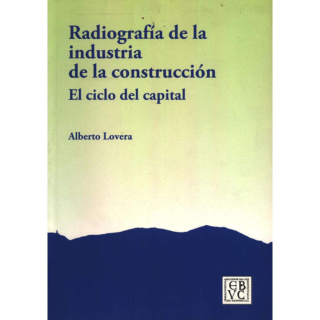 Radiografía de la industria de la construcción: El ciclo del capital