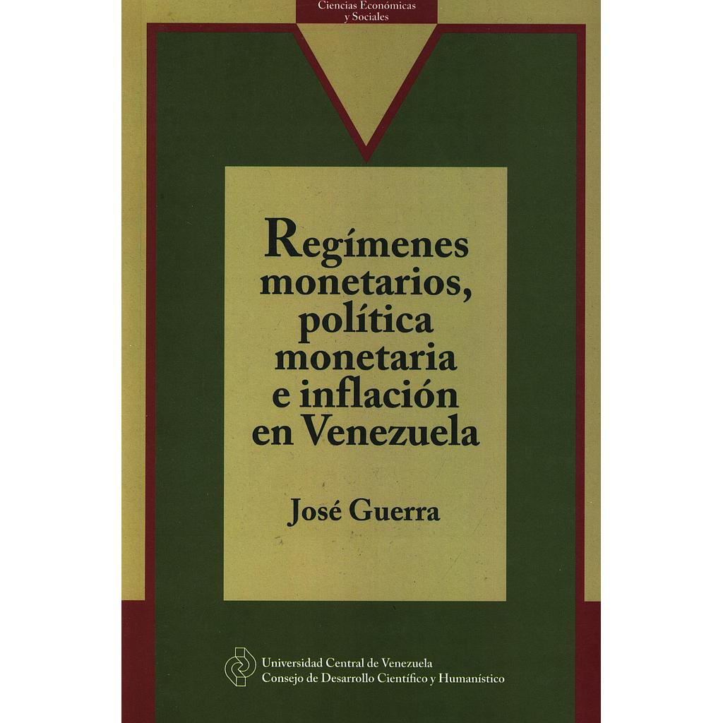 Regímenes monetarios, política monetaria e inflación en Venezuela