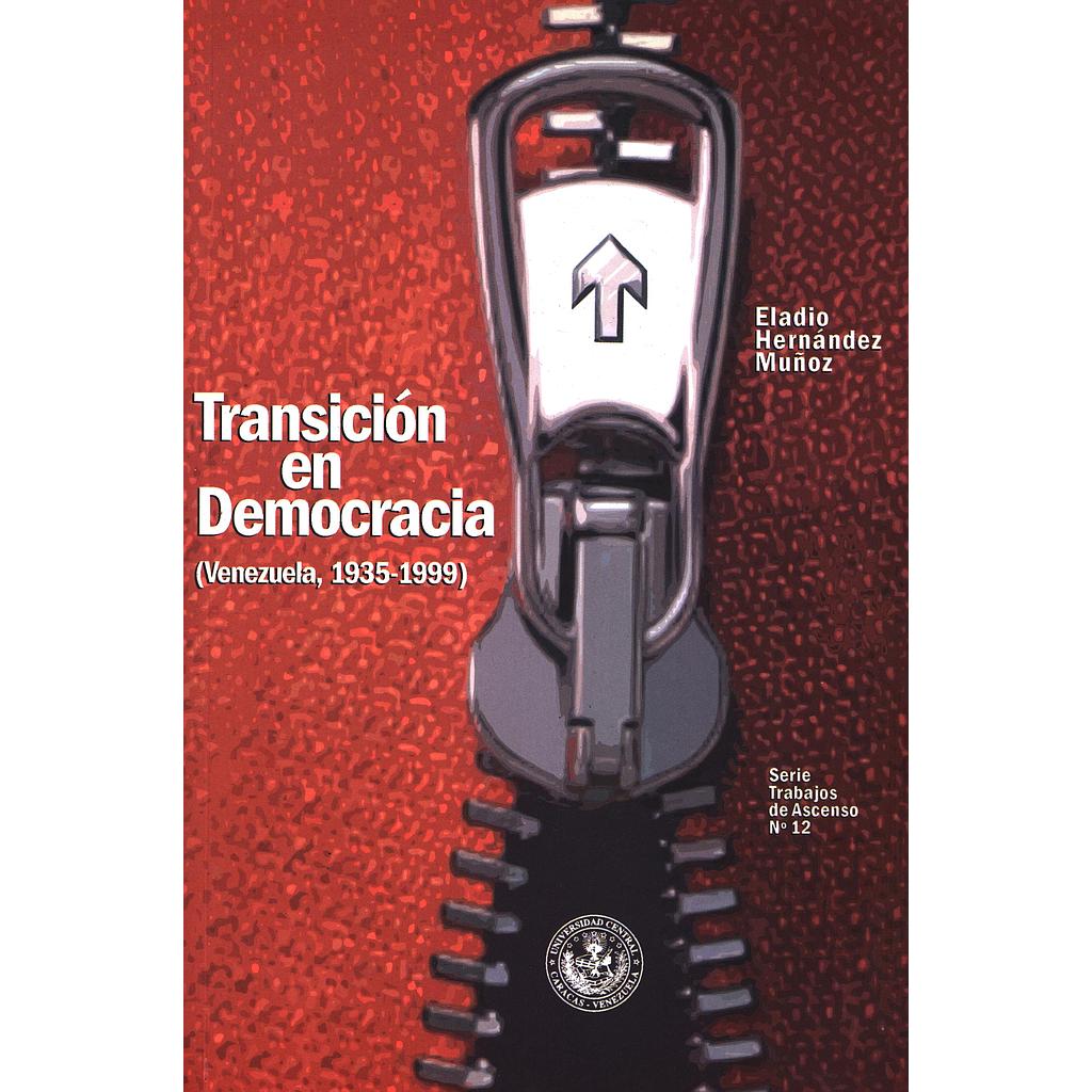 Transición En Democracia: Venezuela, 1935-1999
