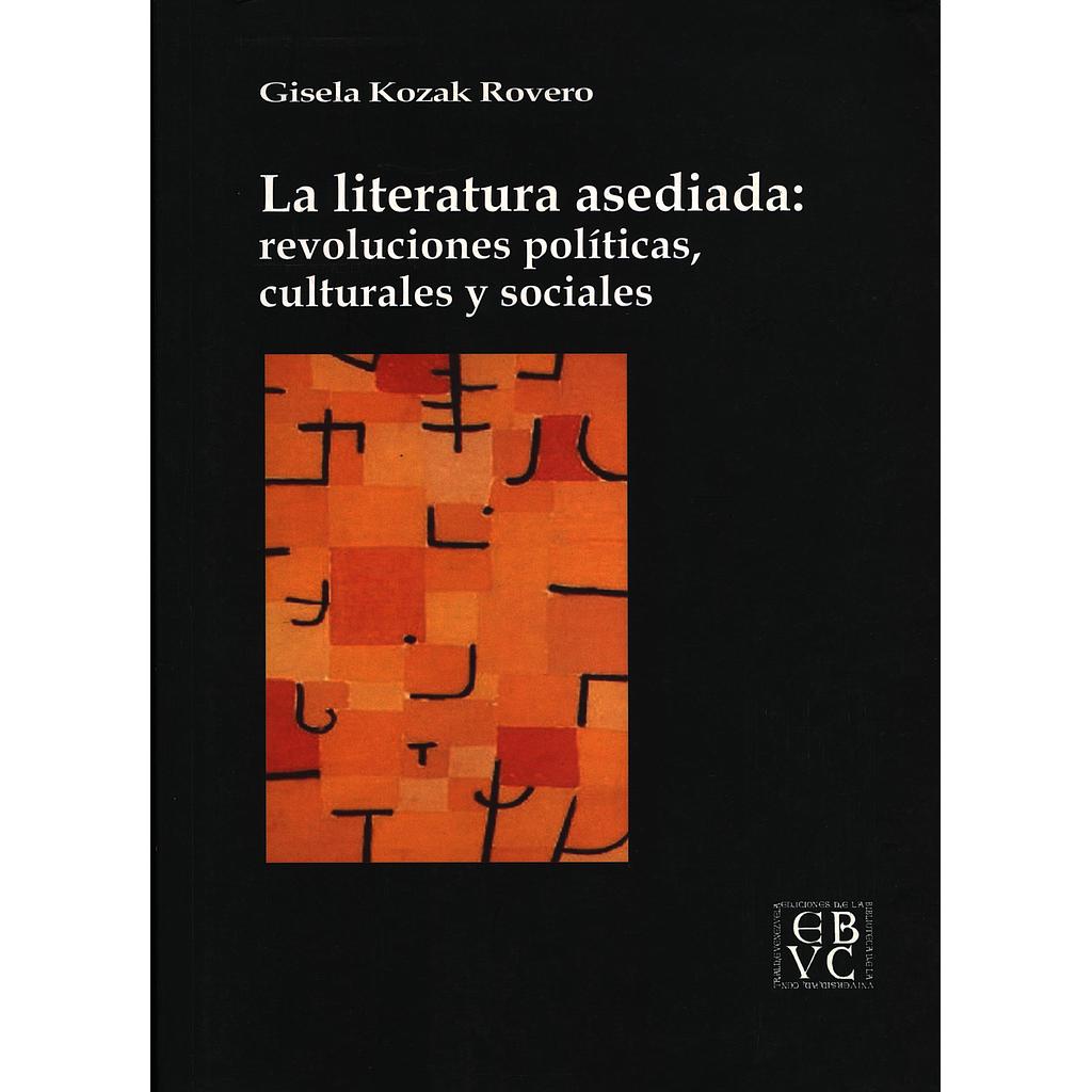 La literatura asediada: Revoluciones, políticas, culturales y sociales