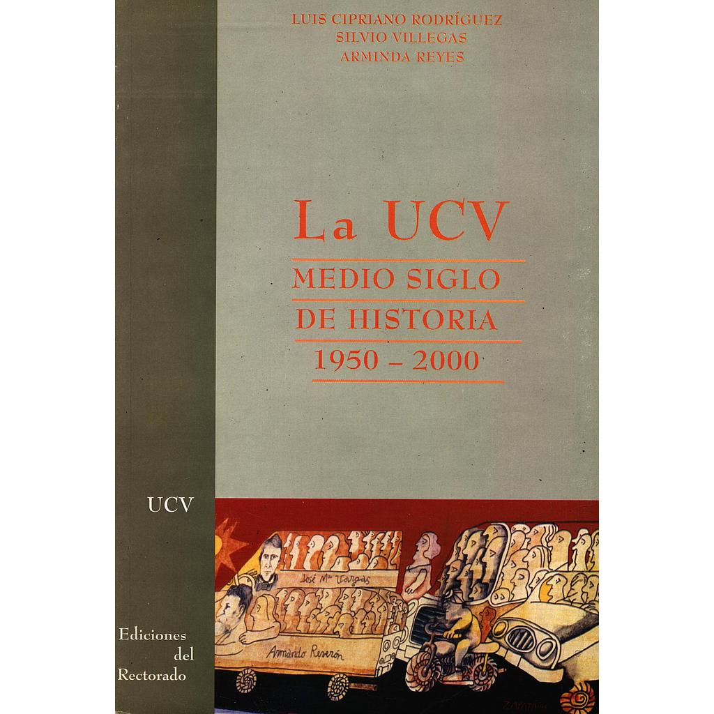La UCV. Medio siglo de historia: 1950-2000