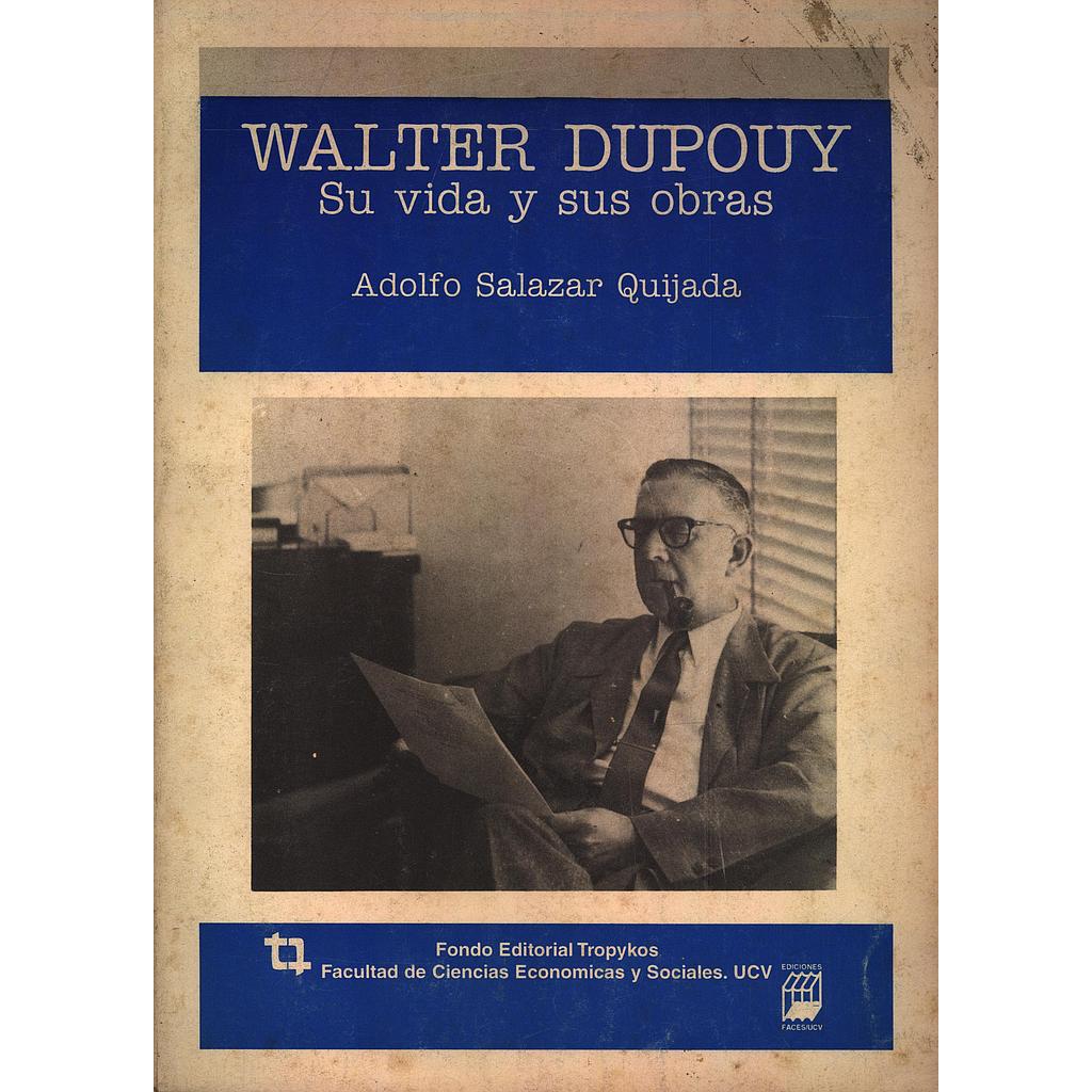 Walter Dupouy: Su vida y sus obras