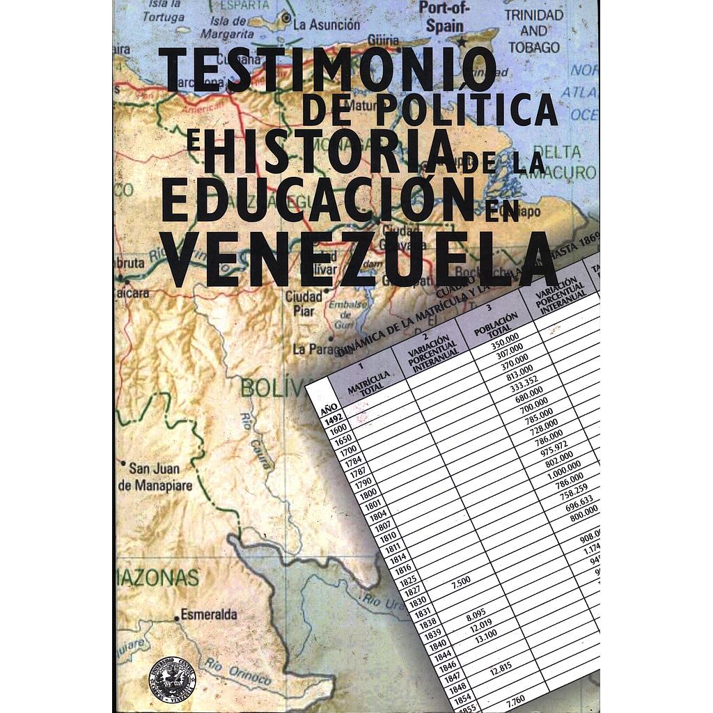 Testimonio de política e historia de la educación en Venezuela 