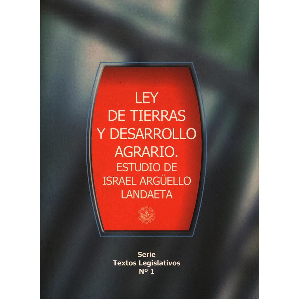 Texto Legislativo N° 1: Ley de tierras y desarrollo agrario
