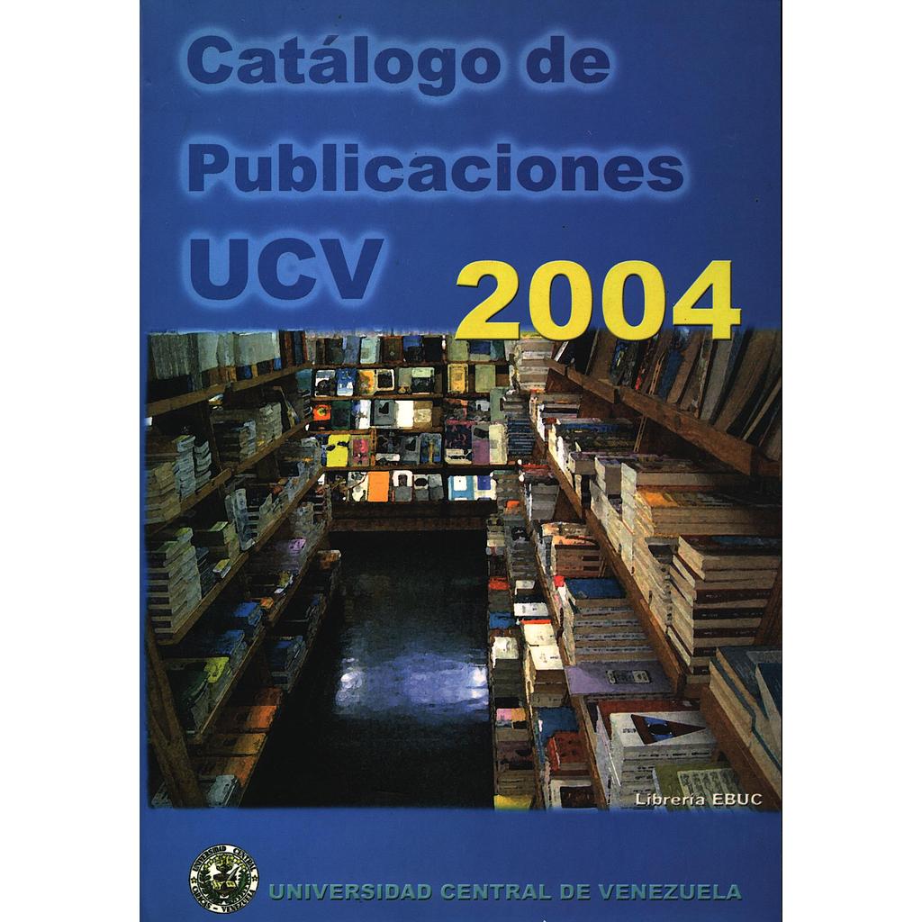 Catálogo de publicaciones UCV 2004