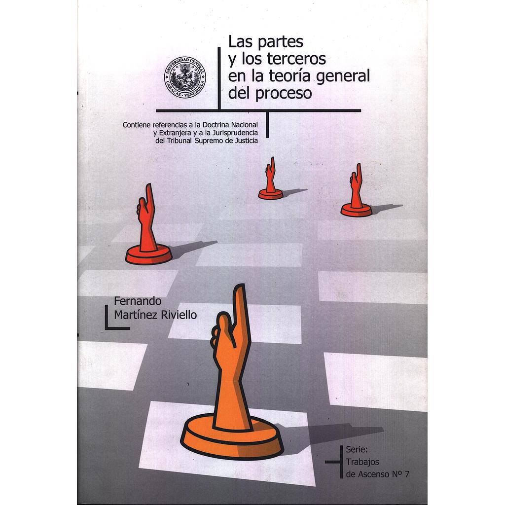 Las partes y los terceros en la teoría general del proceso