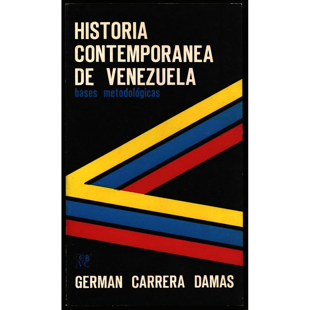 Historia contemporánea de Venezuela: bases metodológicas