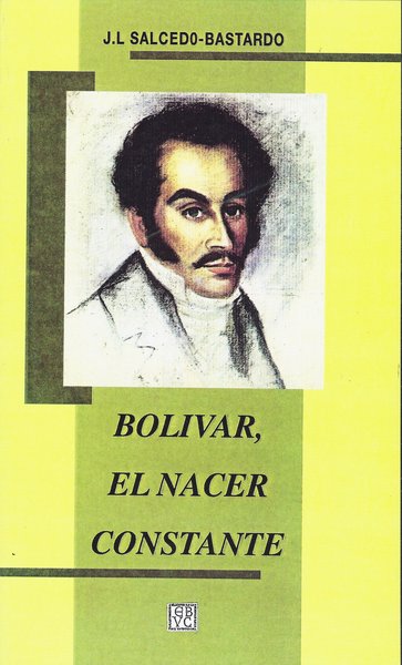 Bolívar: El nacer constante