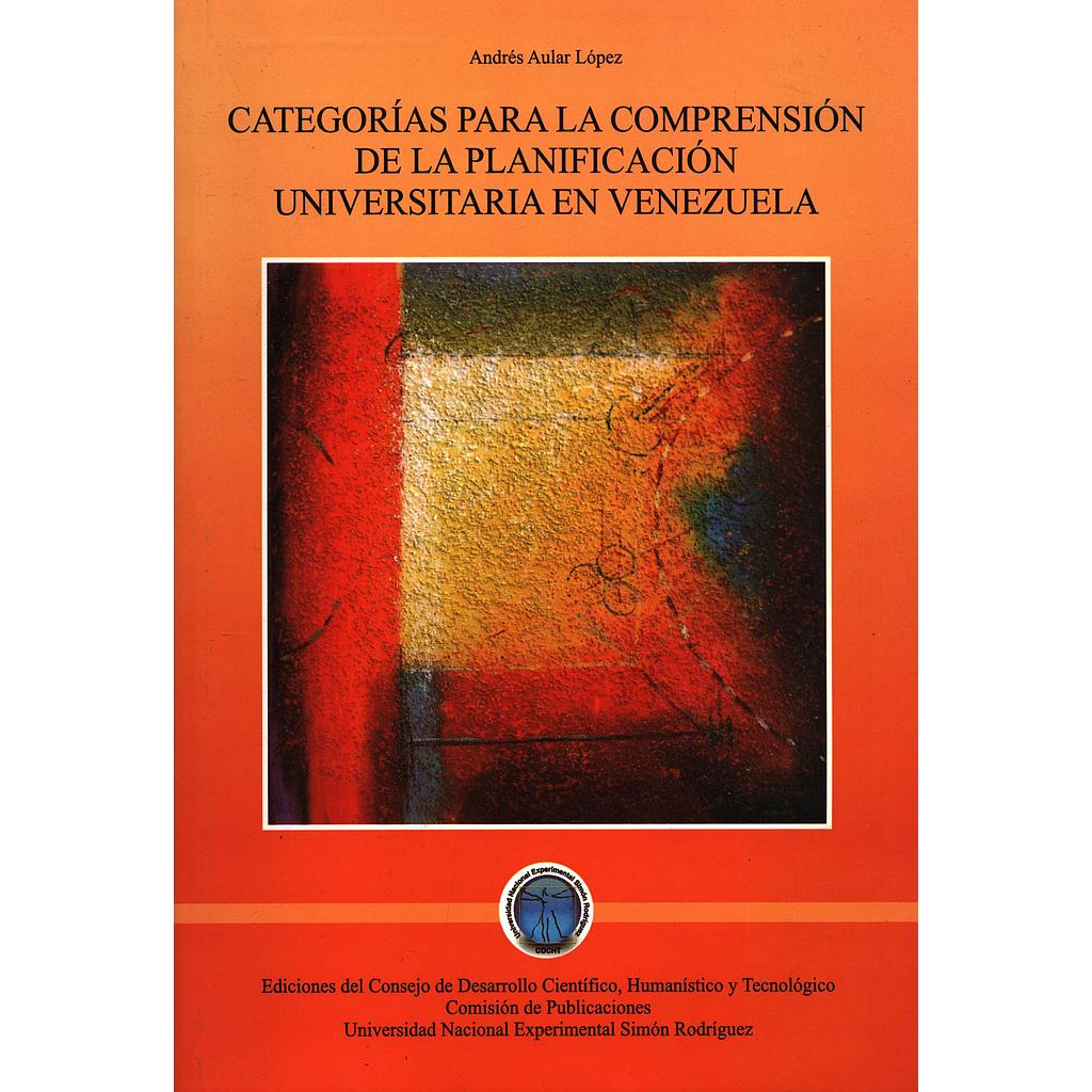 Categorías para la comprensión de la planificación universitaria en Venezuela
