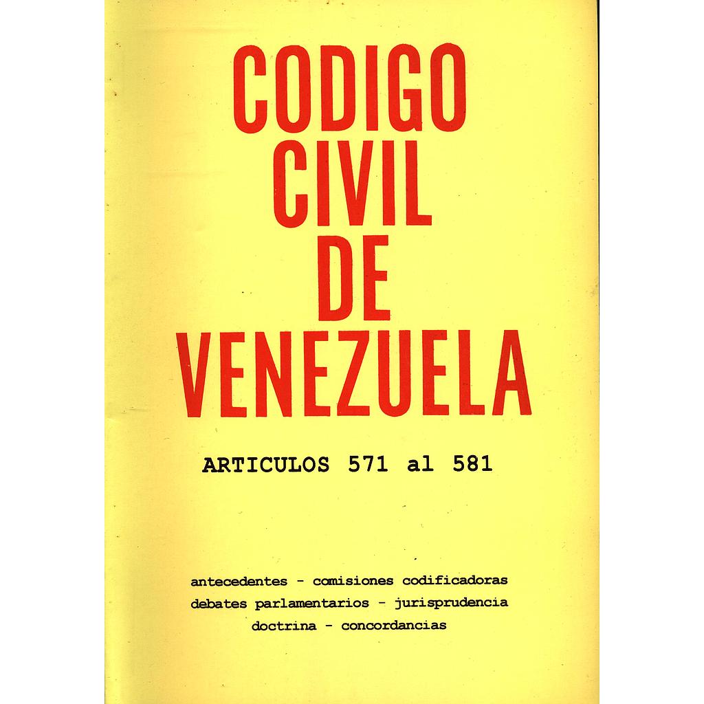 Código Civil de Venezuela. Artículos 571 al 581